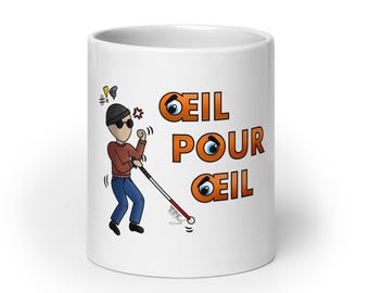 "Eye for an Eye" Mug