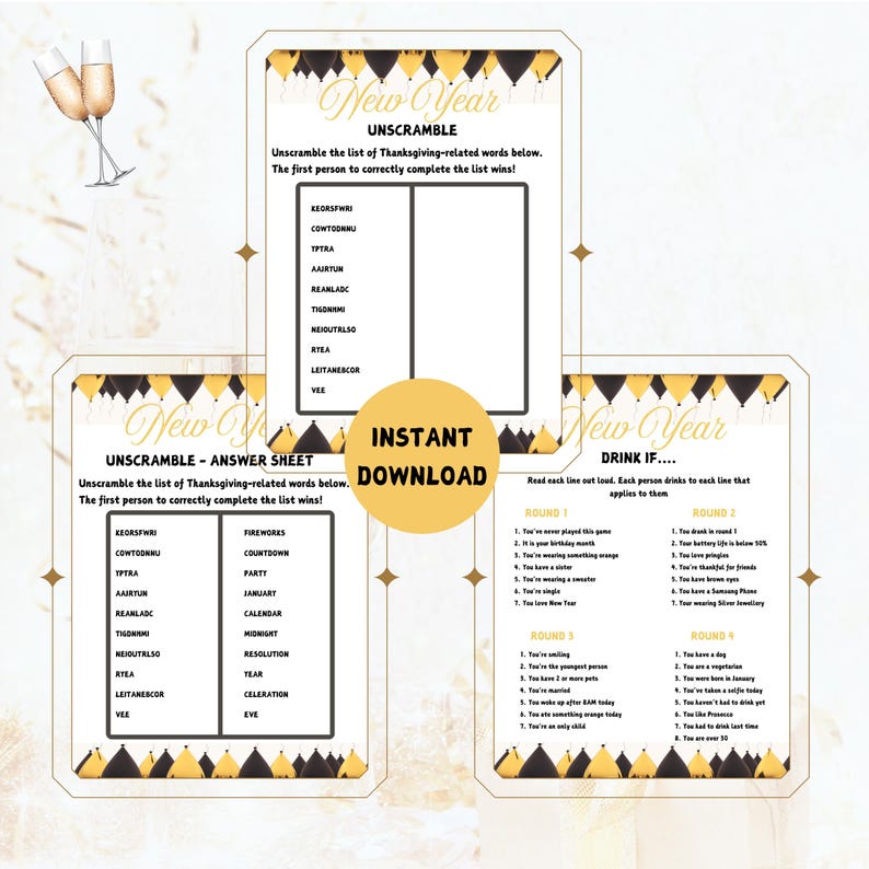 May include: A set of printable New Year's Eve party games. The games include an unscramble, an answer sheet, and a 'drink if...' game. The design features gold and black accents with champagne flutes in the corner. Instant download.