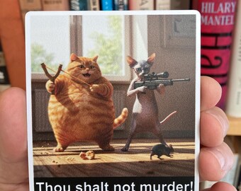 Flexible Fridge Magnet 3"x3.5". Thou shalt not murder. Two cats.
