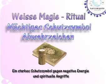 Mächtiges Schutzsymbol gegen negative Energie u. spirituelle Angriffe - weisse Magie - Anleitung zum selbst erstellen - sofortiger Download