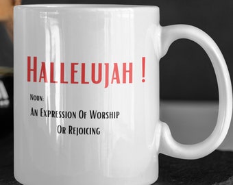 Hallelujah Mug Gift - Jesus Lover-Scripture mug gift- Pastor Coffee Mug Gift-Or Pasters Wife -Gift-Mug Gift-gift for church member