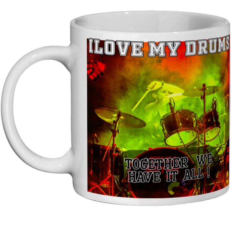 Drum Mug For Drummer-I Love My Drums-drum kits and drum sticks-a Drum Gift would be a Funny Mug For A Drummer-Even A Drum Stick Bag image 1