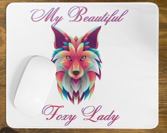 My Beautiful Foxy Lady,Mouse pad,Mouse mat, Mouse ears,mouse, Gift for Lover, gift for Wife, Gift for Girlfriend, Tablet, or Mobile phone,