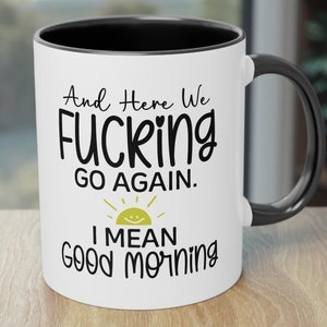 Motivational Two-Tone Coffee Mug, Fun Morning Gift, Unique Coffee Cup, Home Office Decor, Funny Gift for Coffee Lovers, funny coffee mug