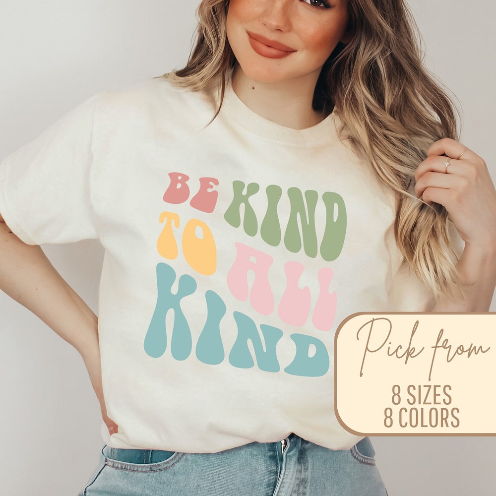 Be Kind To All Kind Shirt, Lgbtq Shirt, Be Kind Shirt, Be Kind Shirt, Rainbow T-Shirt, Language Shirt, Kindness Shirt, Friendly Shirt, Glowstitch