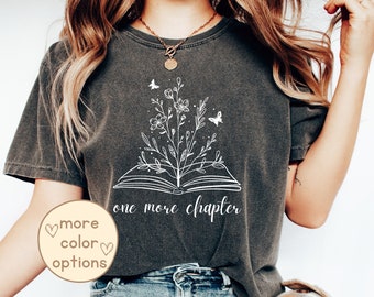 One More Chapter T-Shirt with Wildflower Book Design, Cottagecore Gift for Bookworms, Bookish Vintage Shirt for Women, Comfort Colors Birthday
