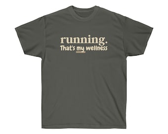 Camiseta para correr, camiseta para correr, correr Ese es mi bienestar, regalo para hombres y mujeres, correr Ese es mi bienestar, regalo para hombres y mujeres
