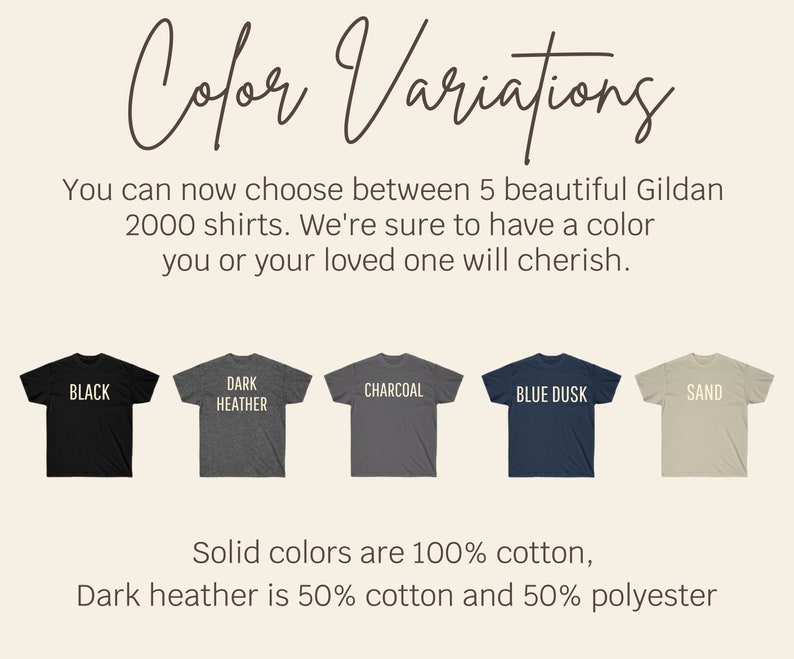 May include: Five t-shirts in different colors, including black, dark heather, charcoal, blue dusk, and sand. The text "Solid colors are 100% cotton, Dark heather is 50% cotton and 50% polyester" is below the shirts.