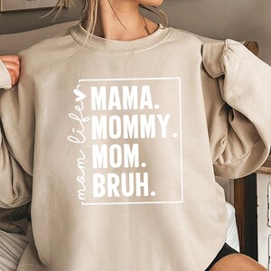 Mama Life Sweatshirt, Funny Design for Moms, Gift Idea for Mom, Stylish Mama Pullover, Perfect for Mother’s Day, Pregnancy Shirt