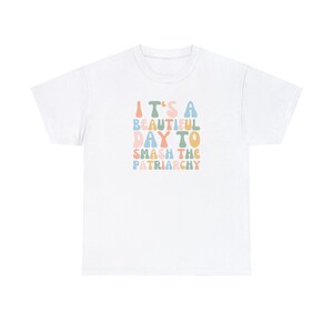 Camiseta feminista, camiseta "Aplastar el patriarcado", camiseta feminista, camiseta de los derechos fundamentales de las mujeres, camiseta de los derechos de las mujeres, camiseta de los derechos de las mujeres imagen 8
