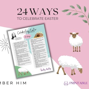 May include: Printable checklist with 24 ways to celebrate Easter. The checklist includes ideas like attending a church service, reading scripture, and decorating eggs. The image also features a lamb, a tomb, and the words "holy holy".