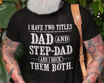 Camiseta de papá y padrastro: Camiseta de regalo extra para el Día del Padre