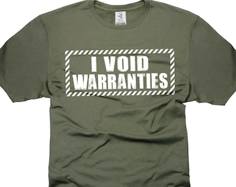 Funny Car Guy T-Shirt: I Void Warranties Mechanic Gift