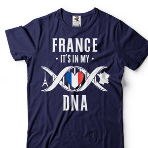 France National Shirt France Flag Shirt Patriotic Gifts France Unisex Shirt French Gifts French Shirts France Traveler Shirt France DNA Tee