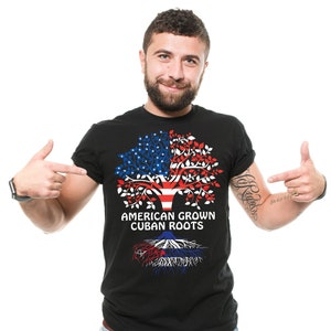 American Grown Cuban Roots Shirt Cuban Patriotic Shirt Cuba Shirts Cuba Gifts Mens Womens Cuba Shirt Cuba Lover Shirt Patriotic Tees