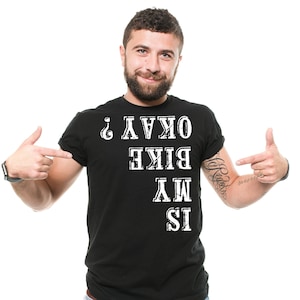 Mens is My Bike Okay T-shirt Cycling Cyclist Motorbike Biking Gift Shirt Motorcycle Joke Funny Sarcastic T shirt Bicycle Shirt Bike Gifts