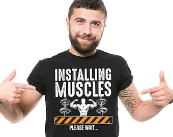 Mens Installing Muscles Shirt Gym Shirts Bodybuilder Shirt Funny Gym Joke Tees Fitness Gifts Workout Shirts For Him Gift For Men Gym Gifts