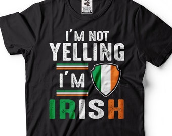 Funny Irish Shirt Ireland Patriotic Tee St Patrick's Day Humorous Shirt Saint Patrick Gifts Irish Gift Ideas Ireland Flag Tee For Him Dad