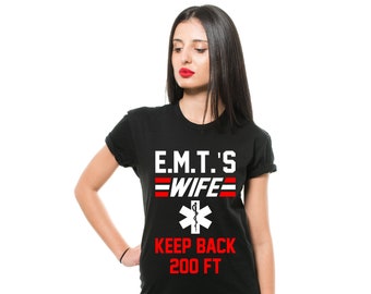 EMT Wife Shirt: Funny Emergency Medical Tee