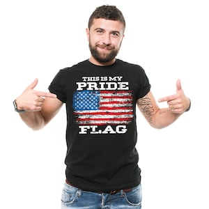 Men&#39;s Patriotic Shirt This Is My Pride Flag Shirt US Flag Tee USA Patriotic Gifts American Gifts 4th Of July Shirt America Flag Shirt