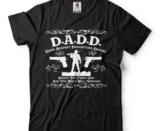 Dads Against Daughter Dating Shirt Funny Dad Tee Father's Day Gift Tshirt Dad of Daughters Shirt Father Gift Dad Of Girls Shirt