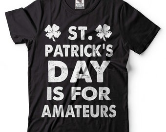 Funny St. Patrick's Day T-Shirt: Irish Joke Clover Tee