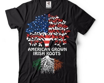 American Grown with Irish Roots Shirt - St. Patrick's Day Gift