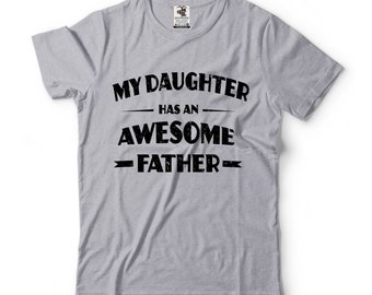 Meine Tochter hat eine fantastische Vater T-Shirt Vater Geschenk-T-Shirt Vatertag T-Shirt Papa Shirts Papa Tochter T-Shirt Vatertag Shirt für Männer
