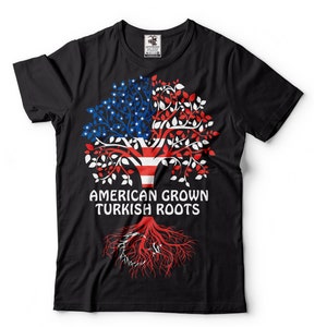 American Grown Turkish Roots Shirt Turkish Flag Tee Turkey Patriotic Shirt American Turkish Gifts Turkey National Shirt Turkish Gift Ideas