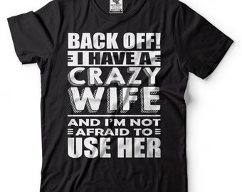 Camiseta divertida para hombre "Tengo una esposa loca", camiseta divertida para marido, regalo de aniversario para marido, camiseta para esposa y marido, regalo para marido