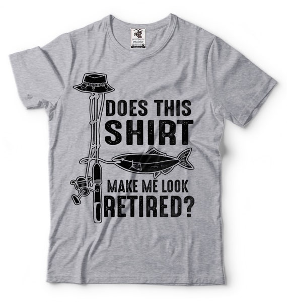 Mens Does This Shirt Make Me Look Retired Cool Retirement T-Shirt Mens Does This Shirt Make Me Look Retired Cool Retirement T-Shirt