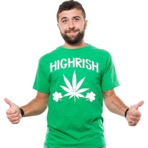 St Patricks Day Highirish Shirt Marihuana Weed 420 Shirt St Patricks Day T Irish Friend Geschenk Weed Vierblättrig Klee kleeblatt Shirts