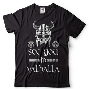 See You In Valhalla T-Shirt: Viking Warrior Norse Mythology Tee