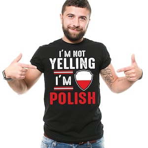 Funny Poland Shirt I&#39;m Not Yelling I&#39;m Polish Shirt Polish Gifts Poland Flag Tee Poland Patriotic Shirt Polish Gift Ideas For Him Her