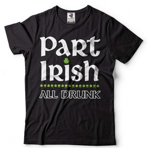 Funny Irish St. Patrick&#39;s Day Drinking Shirt