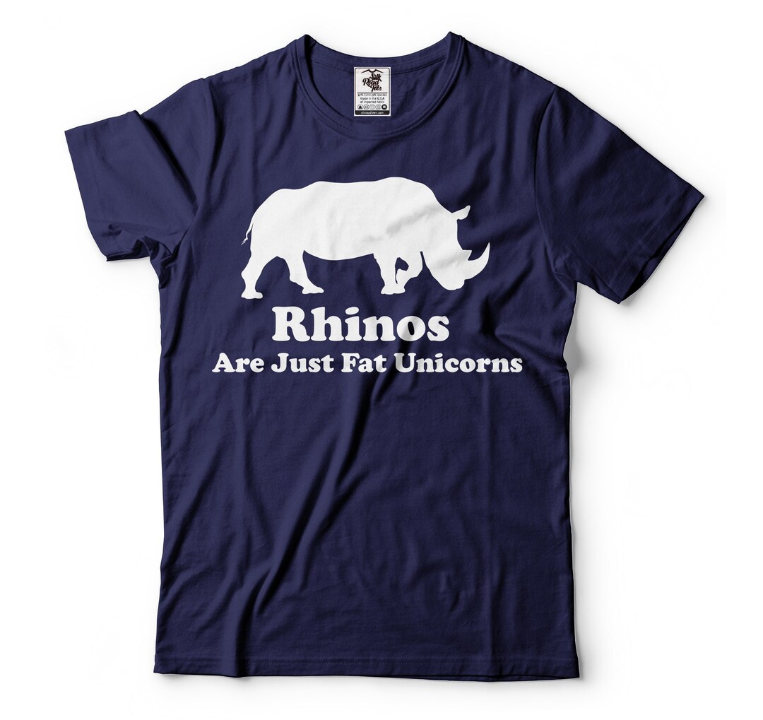 Fat Rinoh Funny Rhino Shirt Rhinos Are Just Fat Unicorns Shirt Rhino T-shirt ...
