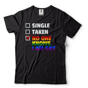 Funny No One Knows I Am Gay Shirt LGBT Pride Shirt Rainbow Shirt Gay Ally Tshirt Funny Gay Gifts LGBT Community Shirt Gay Gift Ideas