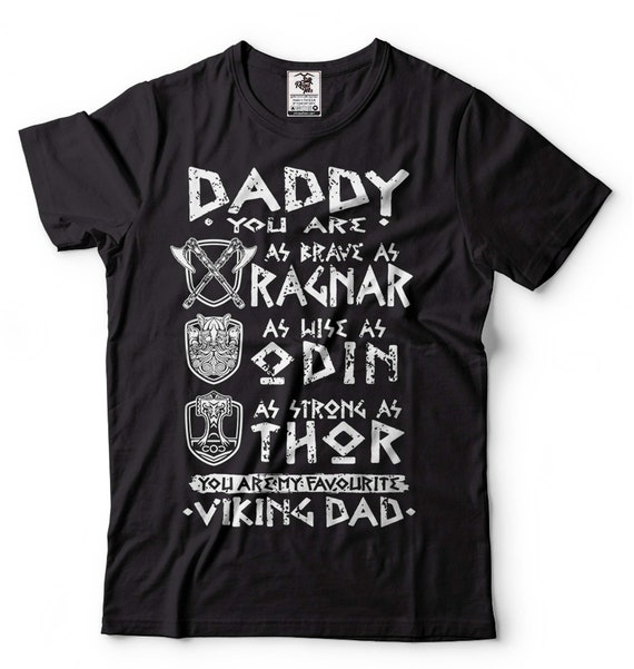 Viking Daddy As Odin As Thor Father Day Tee Shirt Viking Daddy As Odin As Thor Father Day Tee Shirt