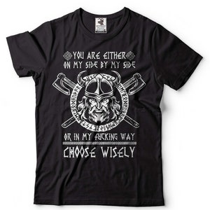 You Are Either On My Side Shirt Viking Warrior Shirt Viking Patriotic TShirt Norse Nordic Mythology Tee Father's Day Viking Gift Tee