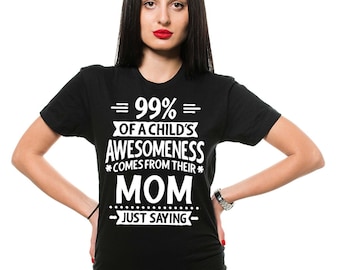 Mothers Day Mom Shirt New Mom Tee Shirt Funny Mom Gift Tee Mom Gifts Mother Tshirt Womens Mother Tee Shirt For Mother Gift For Her