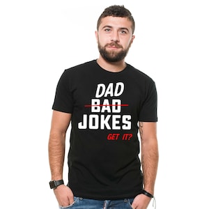 Men&#39;s Dad Jokes Shirt Humorous Dad T-Shirt Funny Father Birthday Gift Tee Father&#39;s Day Funny Shirts For Him Dad Papa Daddy Father