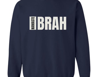 Namaste Brah Big Logo Z65x Pullover Crewneck Sweatshirt 8 oz (Ausverkauf)