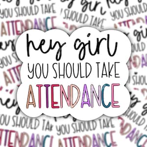 Take Attendance | Submit Attendance | Teacher Humor Sticker | Education Decals | Classroom Decal | Teacher Humor | Funny Teacher | Teach