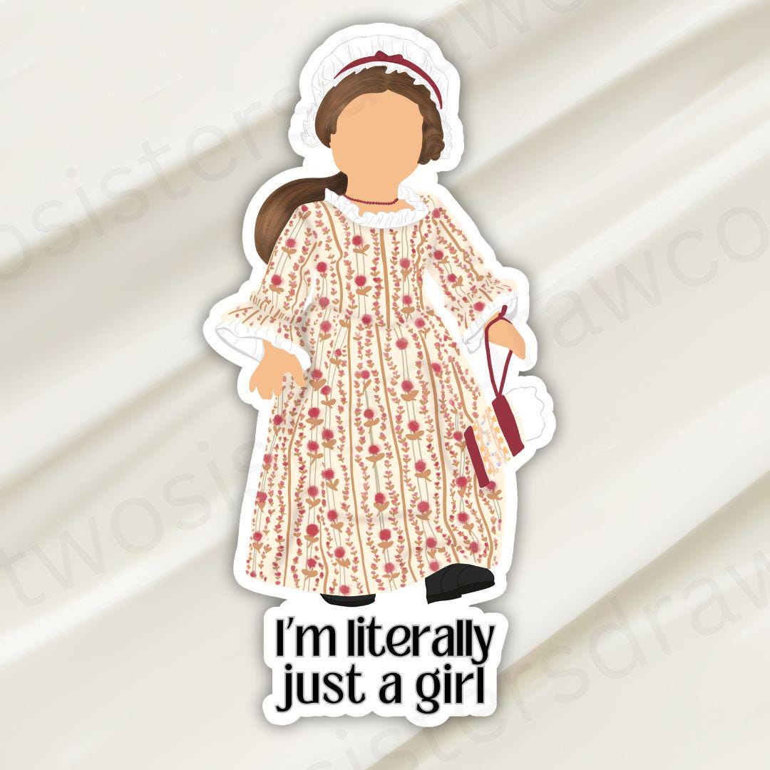 Pegatina "Soy literalmente una chica" - Felicity / Pegatina troquelada impermeable / Estética nostálgica de muñeca American Girl / Pegatina millennial de los 90