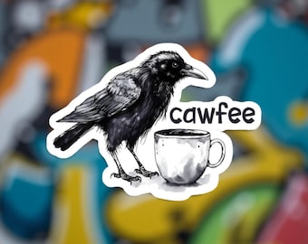 Cawfee Crow - Ptak pijący kawę - Raven - Naklejka wycinana, wodoodporna/odporna na promieniowanie UV - Darmowa wysyłka