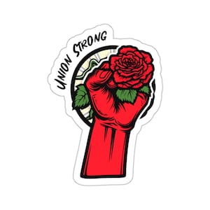 Union Strong - Pro-Union Linke Anti-Kapitalistische Klasse Solidarität Wasser / UV-beständig Die-Cut Vinyl Aufkleber - Kostenloser Versand