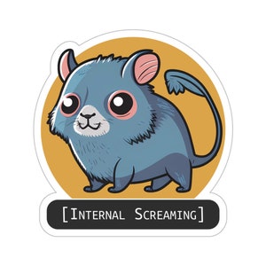 Internal Screaming Mouse - Water and UV Resistant Die-Cut Vinyl Sticker- 17 Languages - Free Shipping