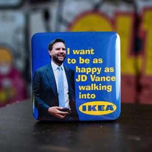 Anti-Republican Political Button Pin or Magnet - JD Vance IKEA