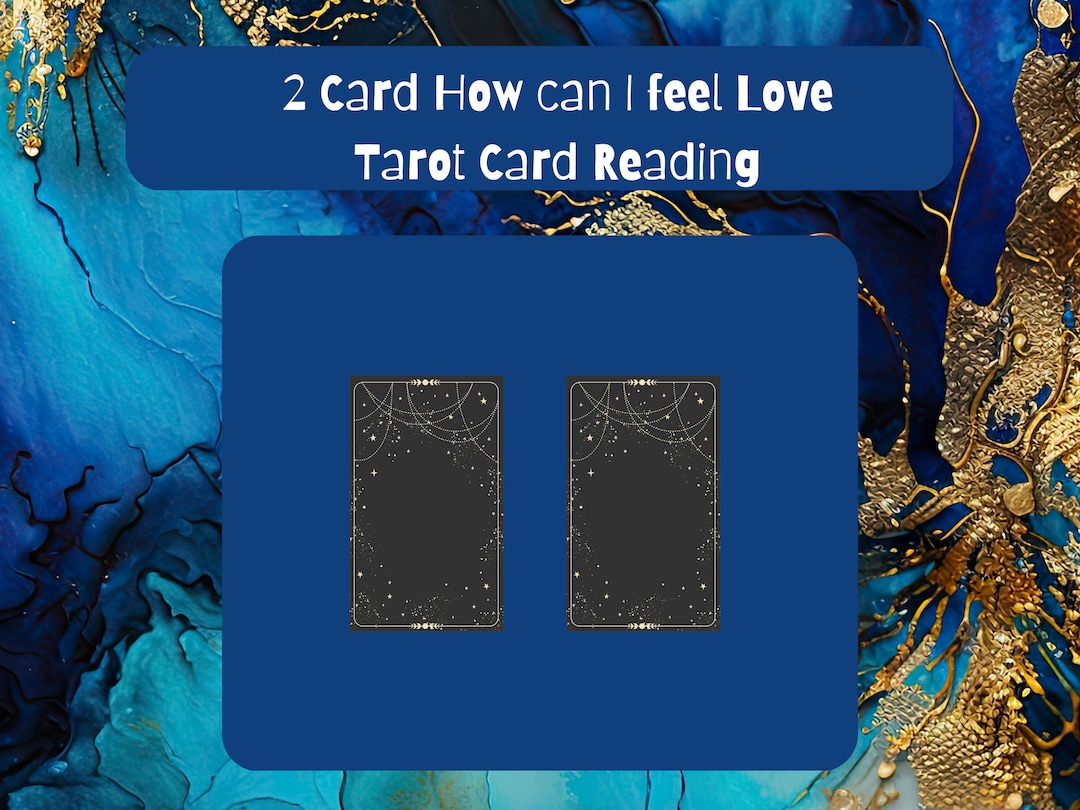 2 Card How Can I Feel Love Tarot Card Reading/psychic Reading/know the