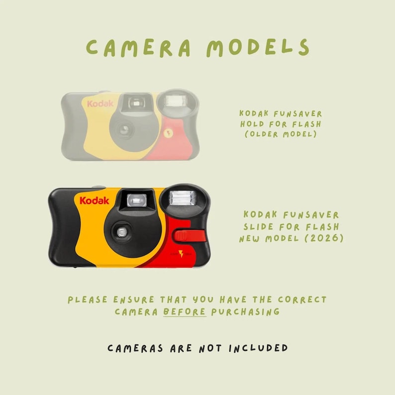 May include: Two Kodak FunSaver disposable cameras with yellow, red, and black bodies. Text reads: CAMERA MODELS, KODAK FUNSAVER HOLD FOR FLASH (OLDER MODEL), KODAK FUNSAVER SLIDE FOR FLASH NEW MODEL (2026), PLEASE ENSURE THAT YOU HAVE THE CORRECT CAMERA BEFORE PURCHASING, CAMERAS ARE NOT INCLUDED.
